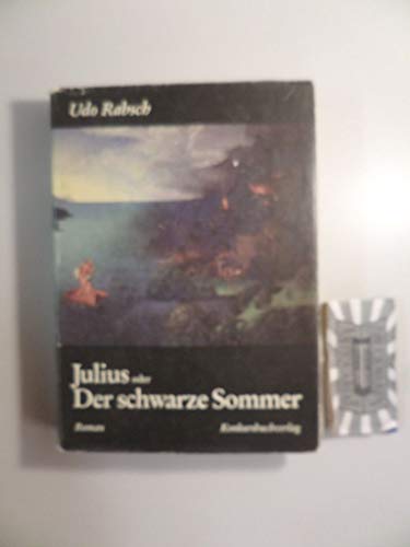 Beispielbild fr Julius oder Der schwarze Sommer: Roman zum Verkauf von medimops