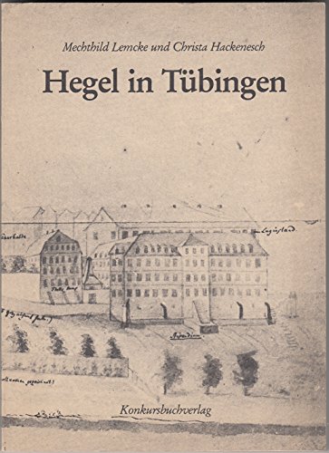 Beispielbild fr Hegel in Tbingen. zum Verkauf von Antiquariat Bader Tbingen
