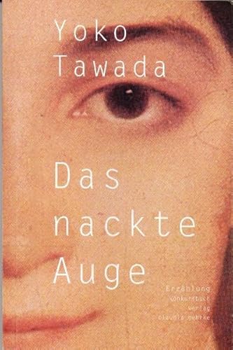 Das nackte Auge (9783887693244) by YÅko Tawada