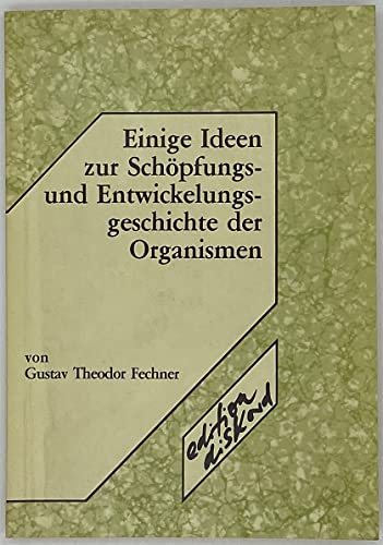 Beispielbild fr Einige Ideen zur Schpfung- und Entwiclungsgeschichte der Organismen. Fotomekan. Nachdruck d. Ausg. Leipzig 1873. zum Verkauf von FIRENZELIBRI SRL