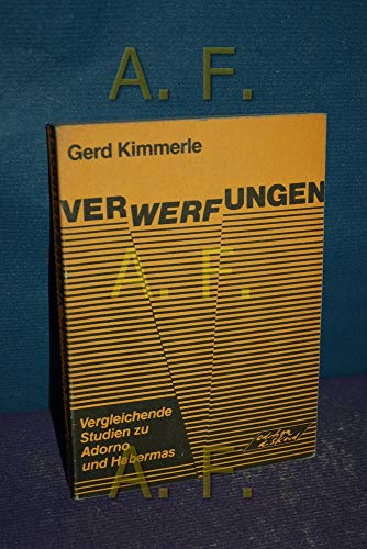 Stock image for Verwerfungen. Vergleichende Studien zu Adorno u. Habermas, for sale by modernes antiquariat f. wiss. literatur