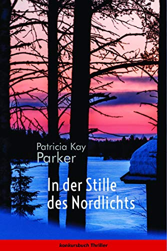 Stock image for Parker, P: In der Stille des Nordlichts for sale by Blackwell's