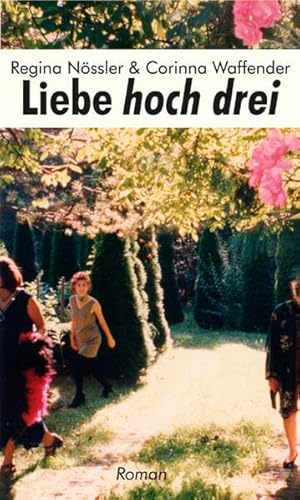 Stock image for Liebe hoch drei for sale by medimops