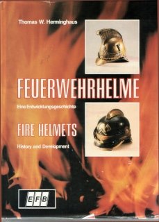 Feuerwehrhelme: Eine Entwicklungsgeschichte