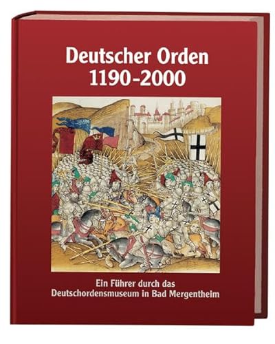 Beispielbild fr Deutscher Orden 1190-2000: Ein Fhrer durch das Deutschordensmuseum in Bad Mergentheim zum Verkauf von medimops