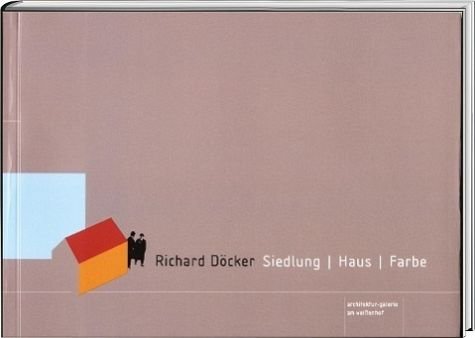 Richard Docker, Siedlung - Haus - Farbe (9783887782856) by [???]