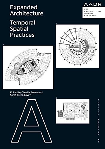 Stock image for Expanded Architecture: Temporal Spatial Practices for sale by Revaluation Books