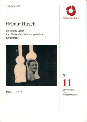 Stock image for Helmut Hirsch 1916-1937: Ein junges Leben vom Nationalsozialismus gewaltsam ausgelscht (Schriftenreihe des Mindener Kreises) for sale by medimops