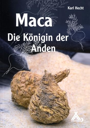 Stock image for Hecht, K: Maca - Die Knigin der Anden -Language: german for sale by GreatBookPrices