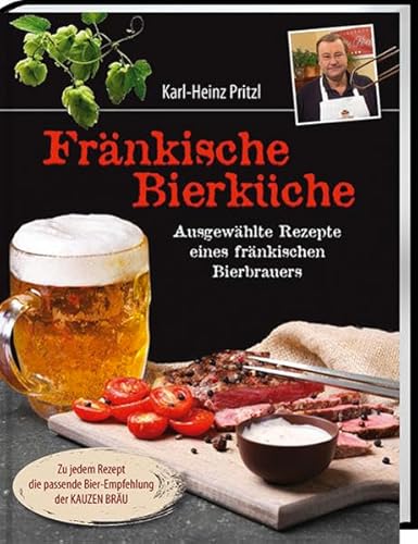 Stock image for Frnkische Bierkche: Ausgewhlte Rezepte eines frnkischen Bierbrauers for sale by medimops