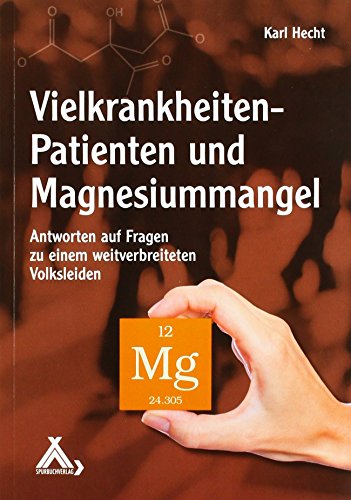 Stock image for Vielkrankheiten-Patienten und Magnesiummangel -Language: german for sale by GreatBookPrices