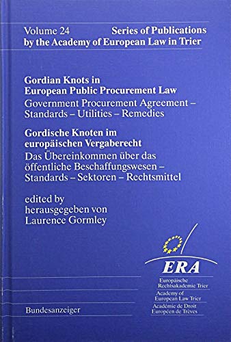 Beispielbild fr Gordische Knoten im europischen Vergaberecht: Das bereinkommen ber das ffentliche Beschaffungswesen - Standards - Sektoren - Rechtsmittel (Schriftenreihe der Europischen Rechtsakademie Trier) zum Verkauf von Buchmarie