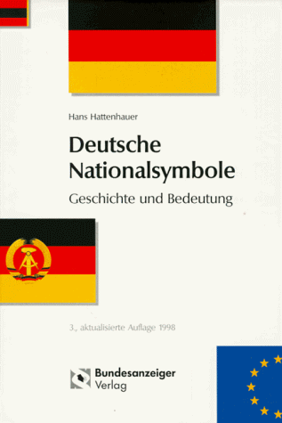 Beispielbild fr Deutsche Nationalsymbole Geschichte und Bedeutung zum Verkauf von antiquariat rotschildt, Per Jendryschik