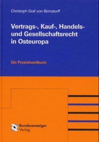 Stock image for Vertrags-, Kauf-, Handels- und Gesellschaftsrecht in Osteuropa. Mit Hinweisen zu Investitionsbedingungen for sale by medimops