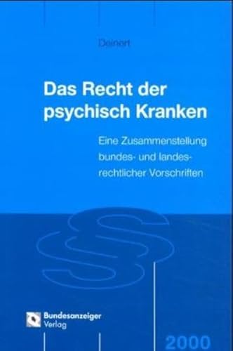 Imagen de archivo de Das Recht der psychisch Kranken. Eine Zusammenstellung bundes- und landesrechtlicher Vorschriften a la venta por medimops