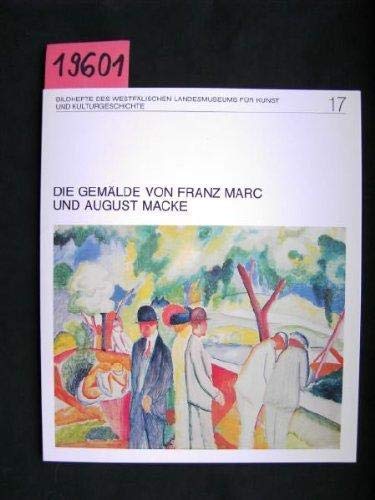 Beispielbild fr Die Gemlde von Franz Marc und August Macke zum Verkauf von medimops