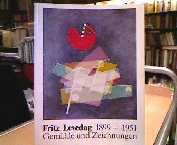 Fritz Levedag 1899 - 1951 - Gemälde und Zeichnungen (Westfälisches Landesmuseum für Kunst und Kul...