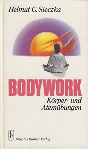 Imagen de archivo de Bodywork. Krper- und Atembungen a la venta por Buchfink Das fahrende Antiquariat