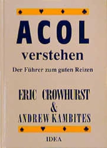 ACOL verstehen. Der Führer zum guten Reizen.