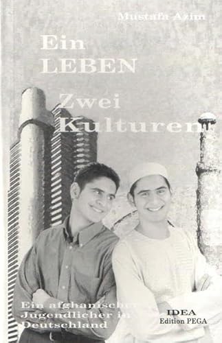 Beispielbild fr Ein Leben - Zwei Kulturen: Ein afghanischer Jugendlicher in Deutschland zum Verkauf von medimops