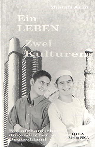 9783887932251: Ein Leben - Zwei Kulturen: Ein afghanischer Jugendlicher in Deutschland