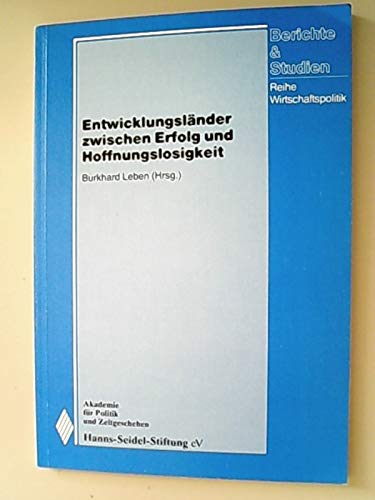 Beispielbild fr Entwicklungslander zwischen Erfolg und Hoffnungslosigkeit (Reihe Wirtschaftspolitik) (German Edition) zum Verkauf von medimops