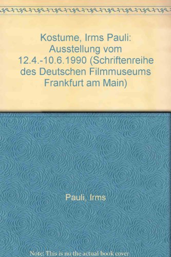 Beispielbild fr Kostme: Irms Pauli (Katalog zur Ausstellung Frankfurt am Main 1990) zum Verkauf von Antiquariat Smock