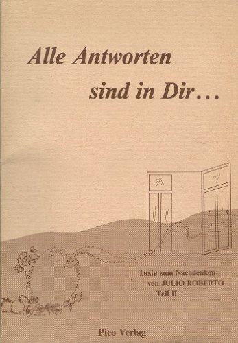 Stock image for Alle Antworten sind in Dir II. Texte zum Nachdenken for sale by Versandantiquariat Felix Mcke