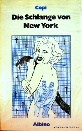 Beispielbild fr Die Schlange von New York zum Verkauf von Versandantiquariat Felix Mcke
