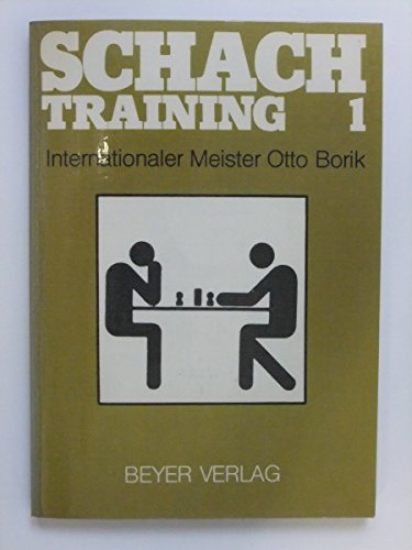 Stock image for Chess Training / Schachtraining 1 (in German) for sale by WTP Books