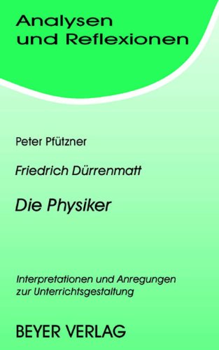 Beispielbild fr Analysen und Reflexionen, Bd.65, Friedrich Drrenmatt 'Die Physiker': Interpretationen und unterrichtspraktische Hinweise zum Verkauf von medimops