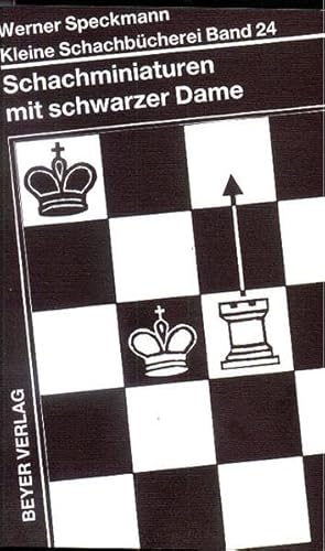 Imagen de archivo de Schachminiaturen mit schwarzer Dame: 180 Aufgaben mit Lsungen a la venta por medimops