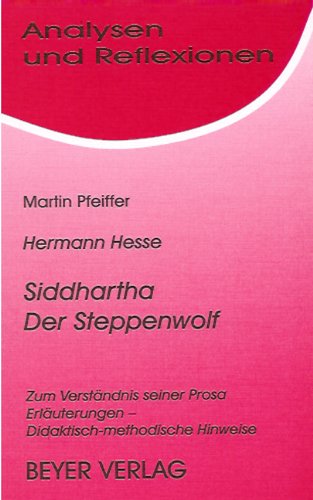 Imagen de archivo de Analysen und Reflexionen, Bd.24, Hermann Hesse 'Der Steppenwolf', 'Siddhartha': Zum Verstndnis seiner Prosa. Erluterungen - Didaktisch-methodische Hinweise a la venta por medimops