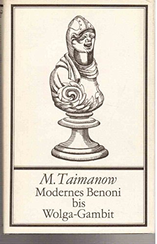 Beispielbild fr Modernes Benoni Bis Wolga-Gambit zum Verkauf von Wonder Book