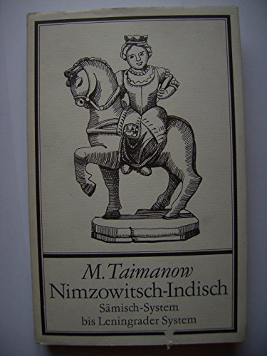Beispielbild fr Nimzowitsch-Indisch. Smisch-System bis Leningrader System Smisch-System bis Leningrader System zum Verkauf von Antiquariat Mander Quell