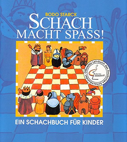 Beispielbild fr Schach macht Spa! Ein Schachbuch fr Kinder zum Verkauf von medimops