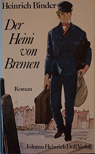 Stock image for Der Heini von Bremen. Roman for sale by Antiquariat Peda