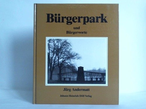 Beispielbild fr Brgerpark und Brgerworte : zum Verkauf von Antiquariat Buchhandel Daniel Viertel