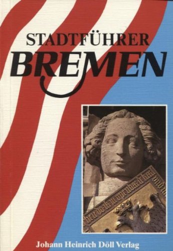 Bremen, Bremerhaven : Sehenswürdigkeiten u. Geheimtips. - Gutmann, Hermann