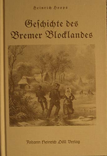 Geschichte des Bremer Blocklandes. von - Hoops, Heinrich