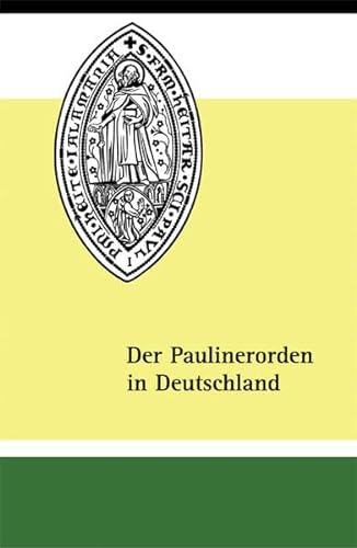 9783888122002: Der Paulinerorden in Deutschland: Beitrge zu seiner Geschichte und Gegenwart