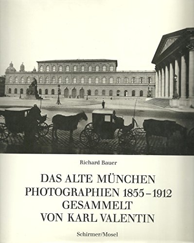 9783888141089: Das Alte München. Photographien 1855-1912