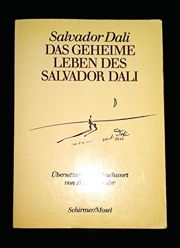 Das geheime Leben des Salvador Dali. Übers. u. Nachw. von Ralf Schiebler, - Dali, Salvador
