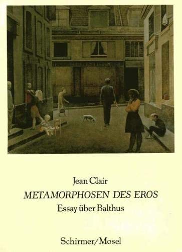 Beispielbild fr Metamorphosen des Eros. Essay ber Balthus, zum Verkauf von modernes antiquariat f. wiss. literatur