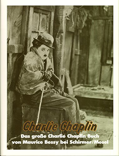 Charlie Chaplin. Das große Charlie Chaplin Buch. 1. Aufl.