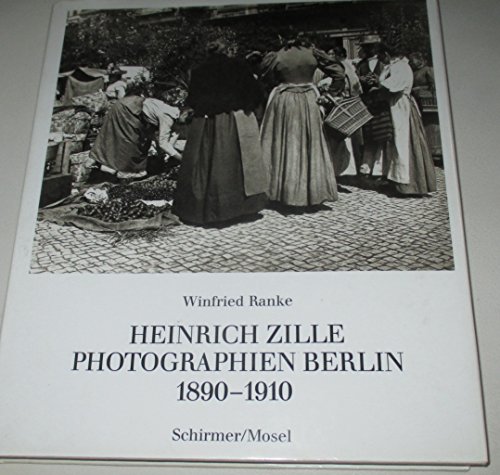 9783888141843: Heinrich Zille: Photographien Berlin 1890 - 1910.