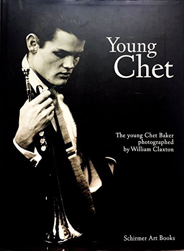 9783888142307: Young Chet : The young Chet Baker photographed by William Claxton