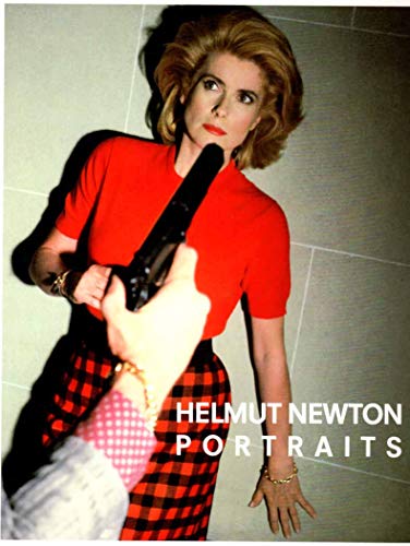 Helmut Newton. Portraits. Bilder aus Europa und Amerika.