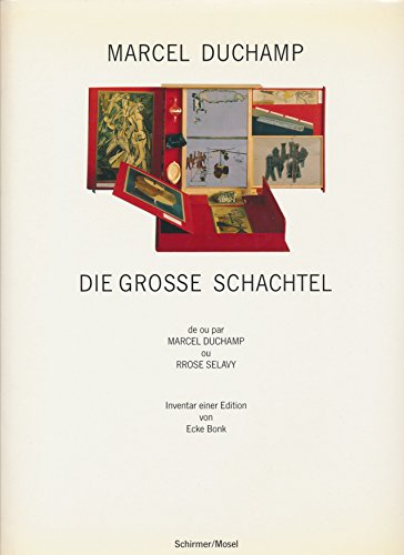 Die grosse Schachtel : de ou par Marcel Duchamp ou Rrose Sélavy. - Bonk, Ecke (Hrsg.) und Marcel Duchamp