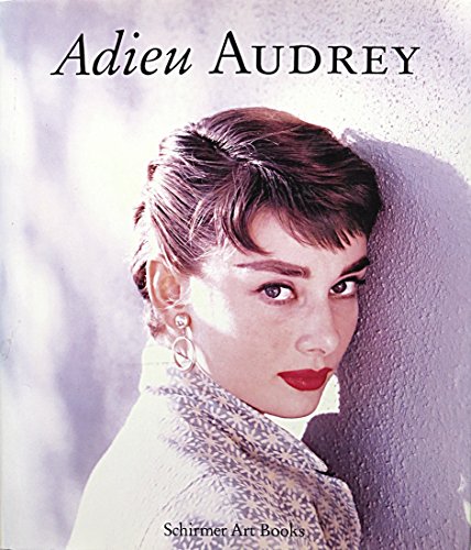 9783888142581: Adieu Audrey: Memories of Audrey Hepburn